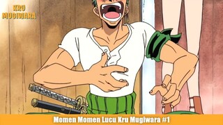 Momen Momen Lucu Kru Mugiwara Part 1