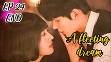 [ENG] EP 24 END A fleeting dream