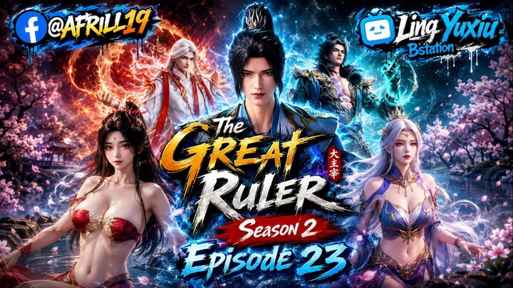 The Great Ruler Season 2 Episode 23