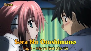 Sora No Otoshimono Tập 1 - Hãy ra lệnh cho tôi