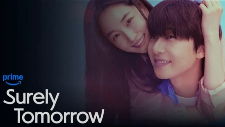 SURELY TOMORROW  (2025) EPISODE  8 FULL HD SUBTITLE INDONESIA