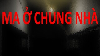 TẬP 638. MA Ở CHUNG NHÀ