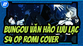 [Văn hào lưu lạc ] Mùa 3 OP(ROMI Cover)_2