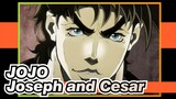 JoJo's Bizarre Adventure|【Boy Love】Joseph and Cesar's amazing adventure