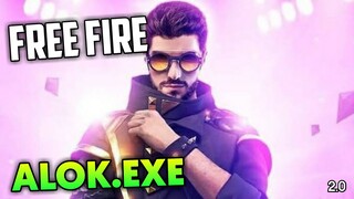 FREE FIRE EXE - ALOK EXE 2.0 (ff exe)