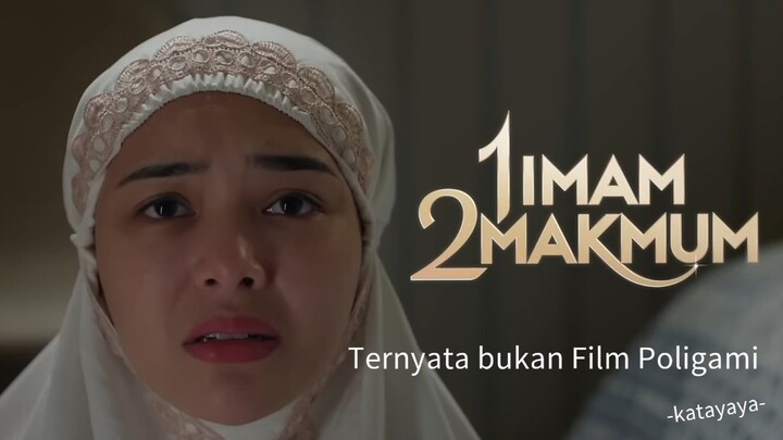 1 Imam 2 Makmum, Bukan tentang Poligami!