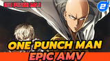 One Punch Man 
Epic AMV_2