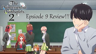 Back To School!!! 📚 || 5-toubun no Hanayome ∬ (The Quintessential Quintuplets 2) Ep 9 Review