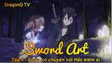 Sword Art Tập 4 - Cuộc trò chuyện với Hắc kiếm sĩ