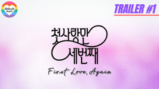 [ENG] First Love Again Trailer #1