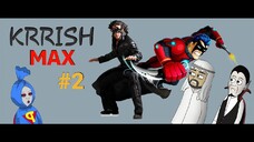 Krrish Max - Datangnya Krrish Beneran (Part 2) - Terzom 2 Komedi