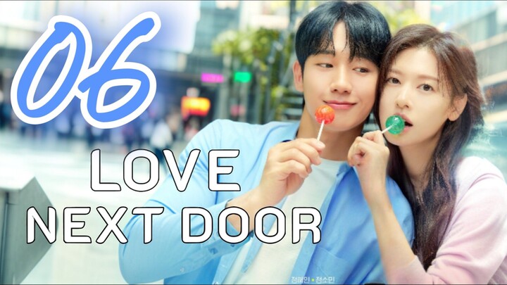 🇰🇷EP 6 | Love Next Door (2024) English Subtitle