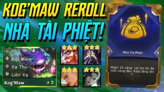 (ĐTCL) GIÁO ÁN KOG'MAW REROLL + HEXTECH NHÀ TÀI PHIỆT SIÊU CHUẨN CHỈ! TOP 1 BẤT CHẤP NERF NẶNG!