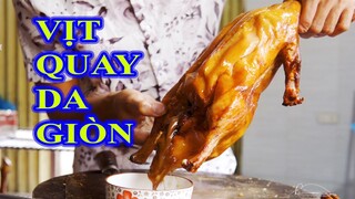 Vịt Quay Da Giòn Cùng Thành Đạt | Phần II |  CHEF BINH |