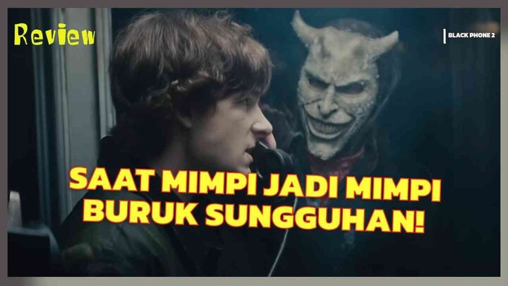 PERLU NGGAK, SEKUEL INI? REVIEW BLACK PHONE 2 (2025)