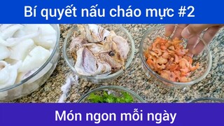 Bí quyết nấu cháo mực thơm ngon p2