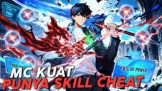 Mc Ini Terlalu Kuat Karena Punya Skill Cheat Level Dewa
