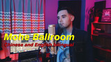 [Musik] [Cover] [Shaun] "Mohe Ballroom" Versi Bahasa Inggris, Pasti Suka!