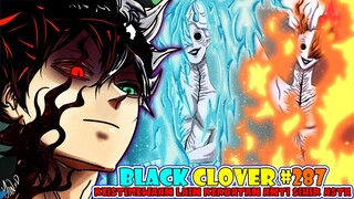 MIRIP LOGIA? Kekuatan Sihir Api Naamah [Black Clover 287] Keistimewaan Kekuatan Anti Sihir Asta