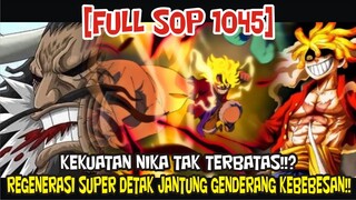 [FULL SOP 1045] KEKUATAN SUN GOD NIKA TAK TERBATAS!!? REGENERASI SUPER YANG LUAR BIASA!!