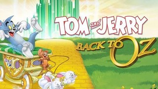 Tom and Jerry Back to Oz  ทอม กับ เจอร์รี่ พิทักษ์เมืองพ่อมดออซ