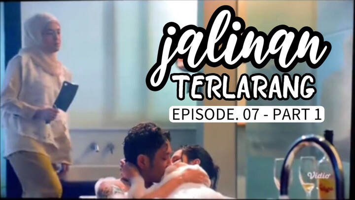 JALINAN TERLARANG EPS.07 - Dari Kebaikan Jadi Pengkhianatan, Cinta Di Balik Kasihan - REVIEW ALLERT!