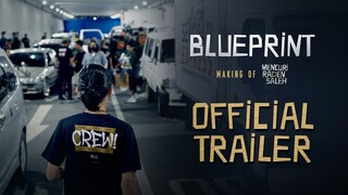 OFFICIAL TRAILER BLUEPRINT: MAKING OF MENCURI RADEN SALEH