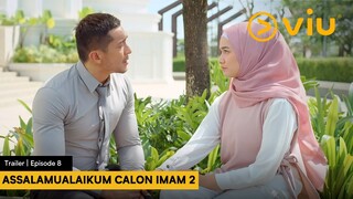 Assalamualaikum Calon Imam 2 | Highlight EP08 | Viu Original