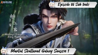 [ EPISODE 06 ] Martial Shattered Galaxy Season 1 - 1080p Super Duper HD Sub Indo