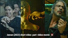 Jawan (2023) short video ( part 49 ) video movie play #hdvideoseries #Jawan #ibrahimkhan_zerotokhan