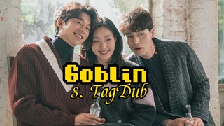 8- Goblin (Guardian: The lonely & Great God) TagDub kdrama ✔️💯