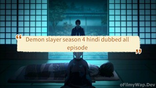 demon slayer season 4 Hindi dubbed all episode 🤗