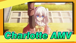 Charlotte|【AMV】In 2020, who else remembers Charlotte?