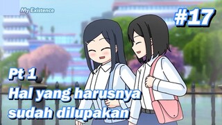 #17 hal yang harusnya sudah dilupakan Pt 1 - MyExistence Animation || Animasi sekolah