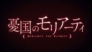 OVA EP2 Moriarty the Patriot: A Tea Party with the Moriarty's