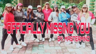 OFFICIALLY MISSING YOU |MASTERMIND| DANCEFITNESS|STEPKREW GIRLS