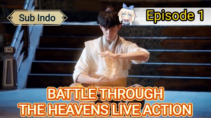 Fight Break Sphere Eps 1 Sub Indo / Battle Through The Heaven Live Action
