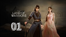 The Land Of Warriors Episode 1