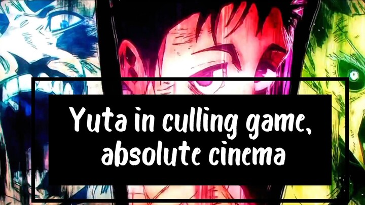 Yuta di culling game, absolute cinema