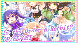 [Is the Order a Rabbit?] Season 1/2/3 OP/ED/OST_D