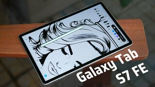 Trên tay Samsung Galaxy Tab S7 FE