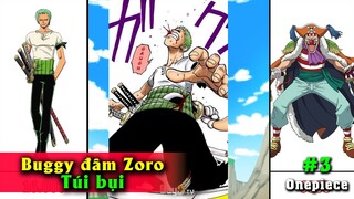 Tiến Hóa Sức Mạnh One piece【Phần 3】Tứ Hoàng Buggy đâm Zoro túi bụi