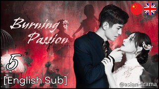 Burning Passion (2025) – Eps. 05 [English Sub]