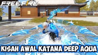 FILM PENDEK FREE FIRE! KISAH AWAL KATANA DEEP AQUA !