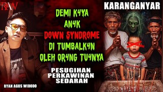 DEMI KAYA 4N4K D0WN SYNDR0ME JADI KORBAN PESUGIHAN SEDARAH