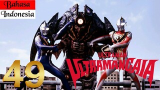 ULTRAMAN GAIA Episode 49 "Malaikat Turun" (BAHASA INDONESIA)
