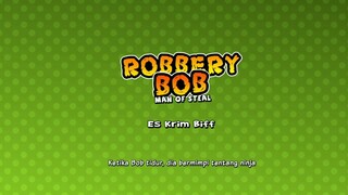 #robbery bob