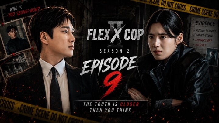 Flex X Cop Season 2 Episode 9 Sub Indo