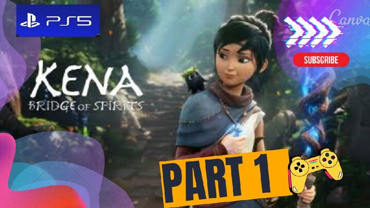 KENA:BRIDGE OF SPIRITS | WALKTHROUGH PS5 (PART 1)