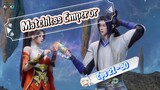 Matchless Emperor | 21 - 30 Sub Indo